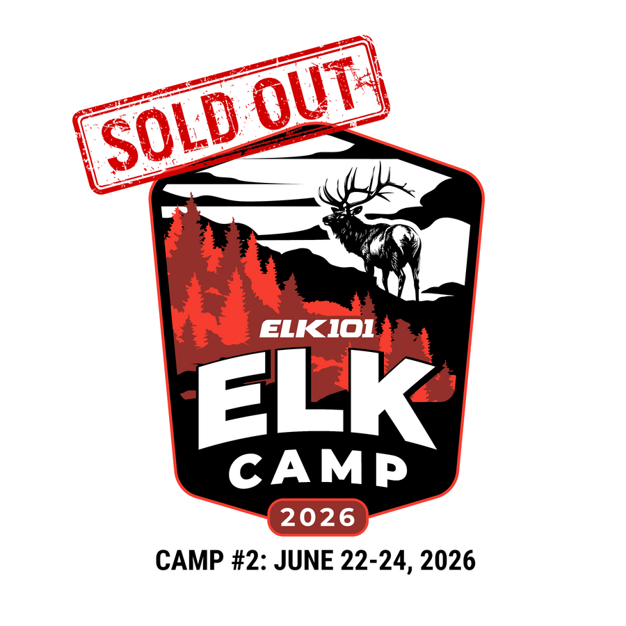 SOLD OUT: 2026 Elk101 "Elk Camp" - CAMP #2 (June 22nd - 24th, 2026)