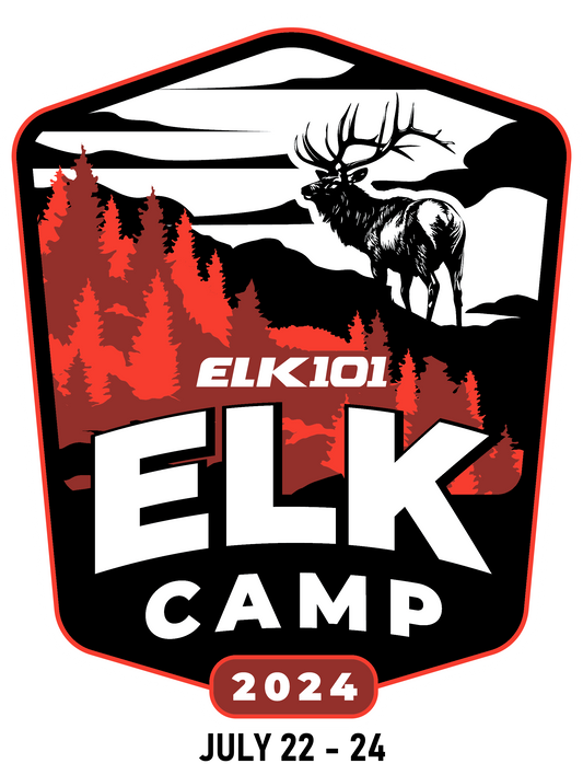 Elk101 "Elk Camp" (July 22nd - 24th, 2024) - NEW DATES!